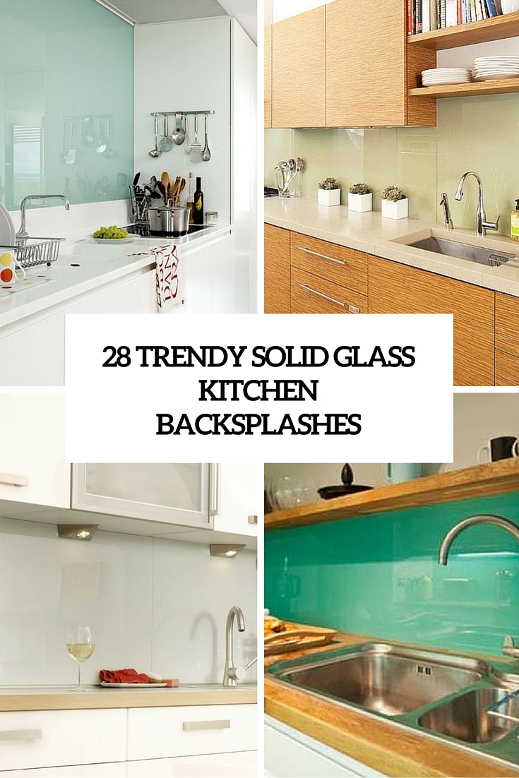 28 trendy solid glass kitchen backsplashes cover