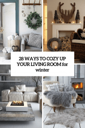 28 Ways To Cozy Up Your Living Room For Winter Cover