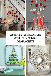 28 Ways To Decorate With Christmas Ornaments Cover