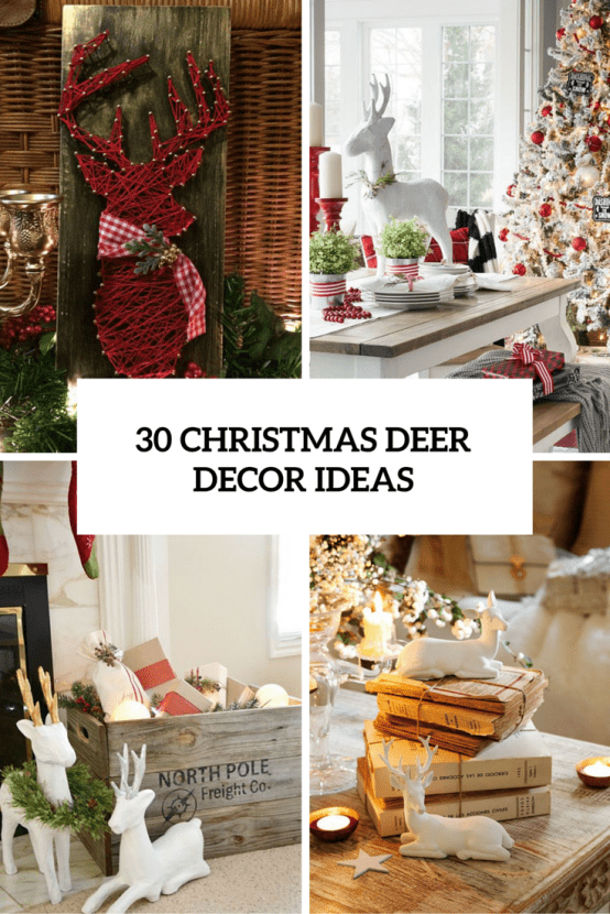30 Cute Deer Décor Ideas For Cozy Christmas Spaces