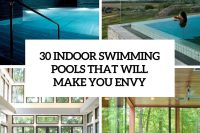 30-indoor -swimming-pools-that-will-make-you-envy-cover