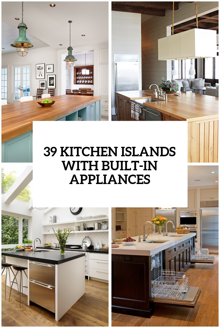 39 Smart Kitchen Islands With Built-In Appliances