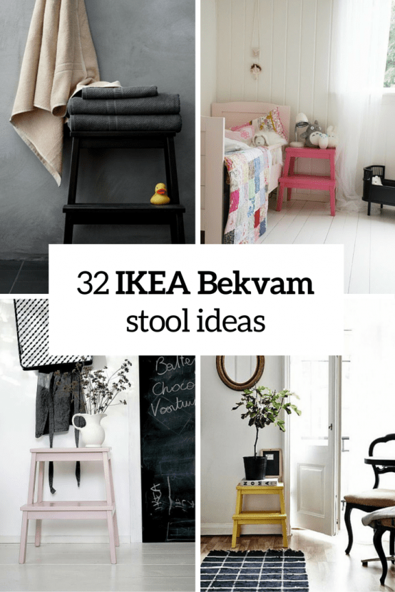 How To Rock IKEA Bekvam Stool In Your Interiors: 32 Ideas