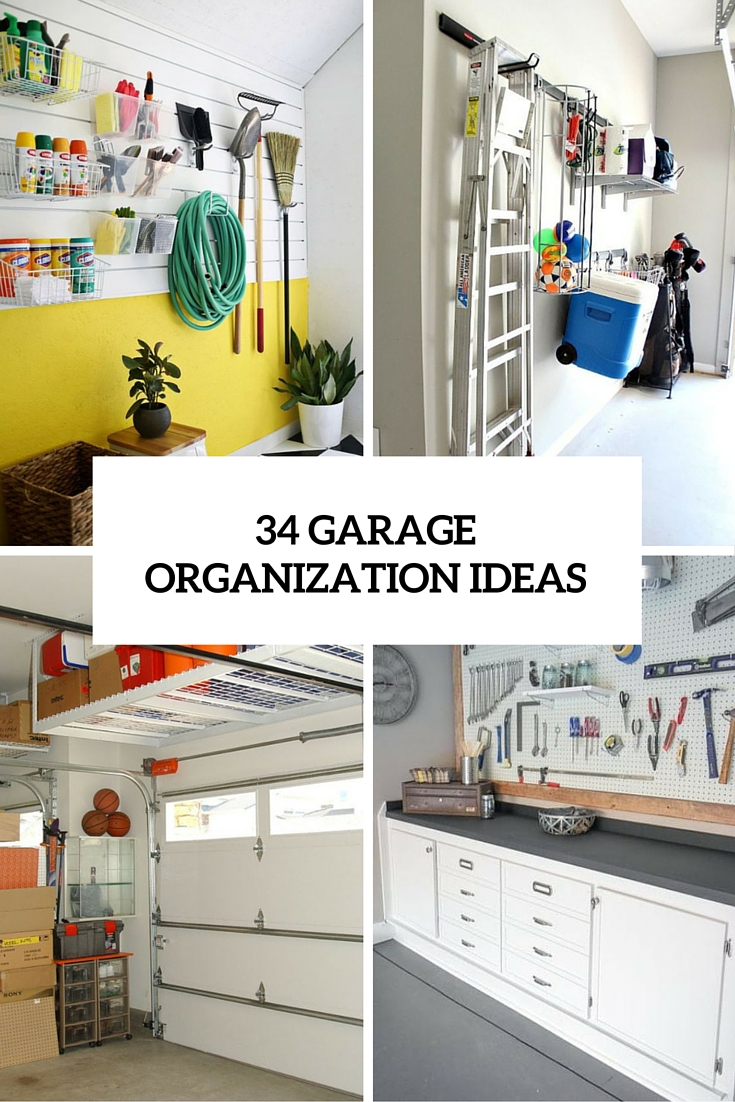 34 Practical And Comfortable Garage Organization Ideas