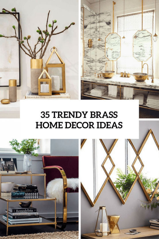 35 trendy brass home decor ideas cover