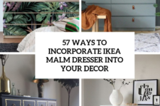 37 Ways To Incorporate Ikea Malm Dresser Into Your Decor Cover