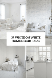 37 White On White Decor Ideas Cover