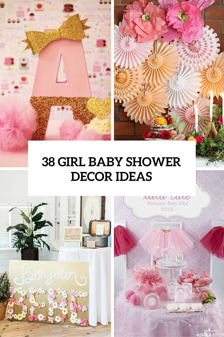 38 girl baby  shower decor ideas cover