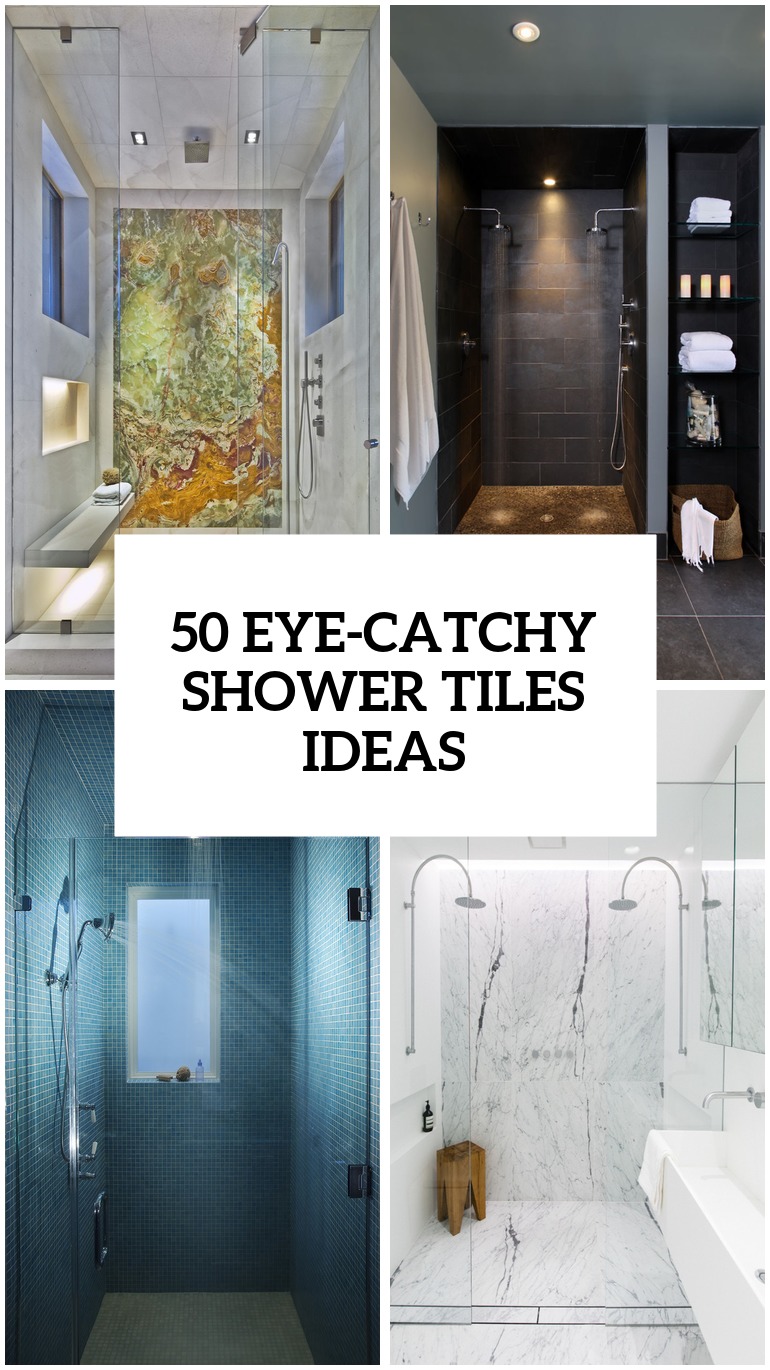 50 Cool And Eye-Catchy Bathroom Shower Tile Ideas