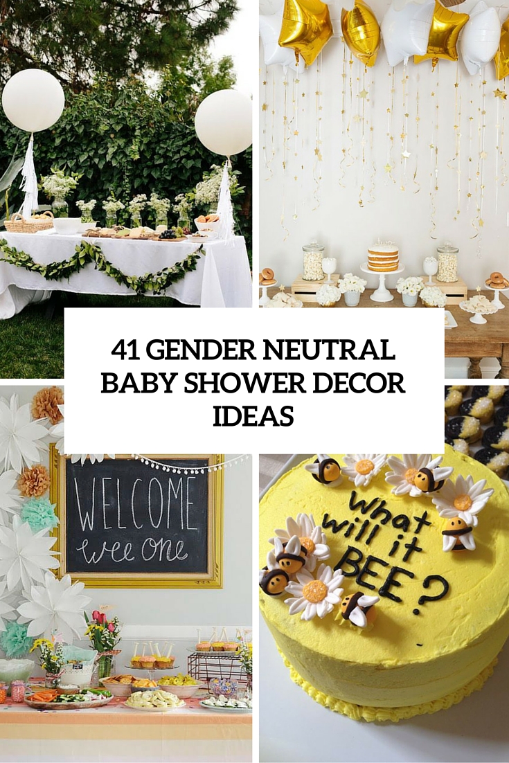 41 Gender Neutral Baby Shower Décor Ideas That Excite