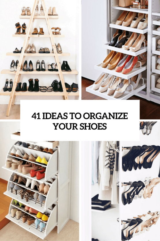 41 Adorably Practical Ideas To Organize Shoes In Your Home