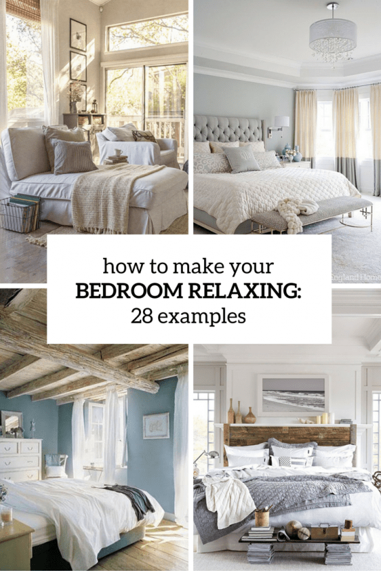 How To Make Your Bedroom Relaxing: 7 Ideas And 28 Examples