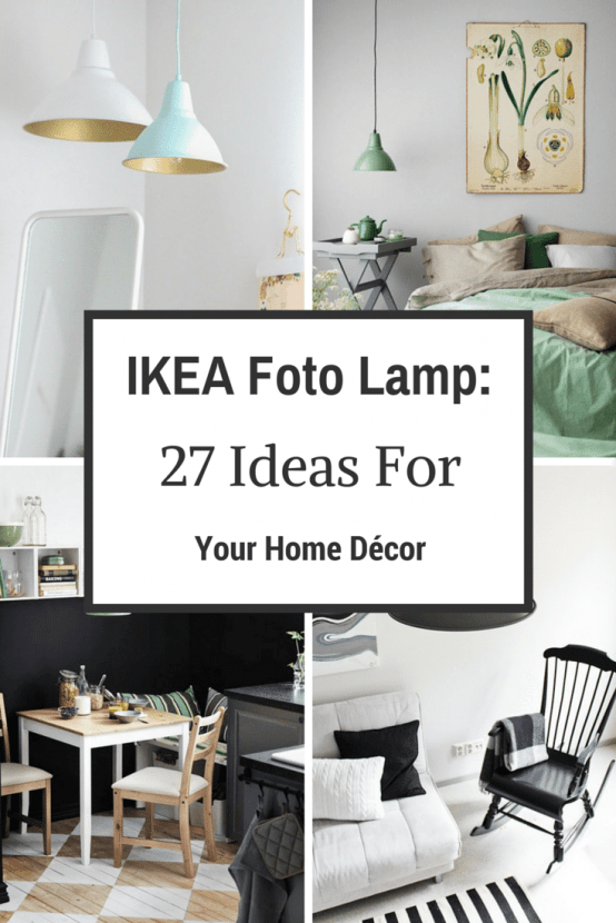 IKEA Foto Lamp: 27 Ideas For Your Home Décor