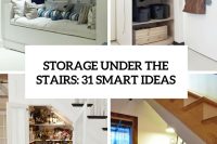 storage under the stairs 31 smart ideas cover